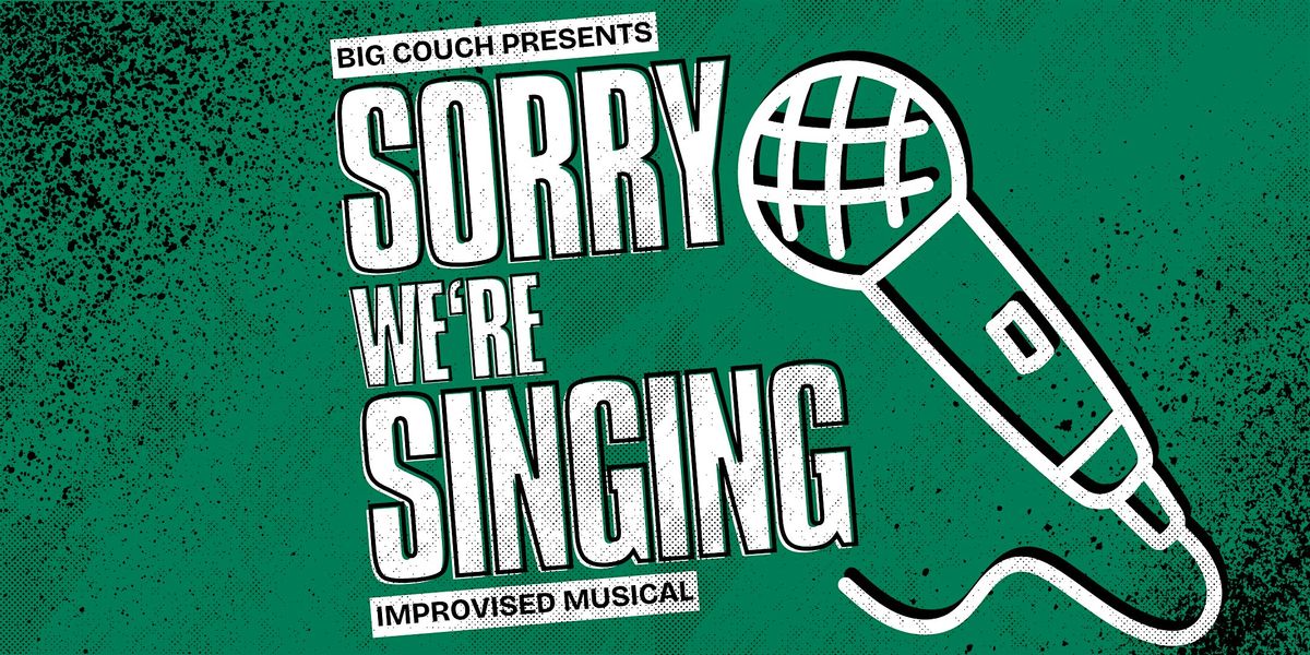We're Singing: Musical Improv Comedy