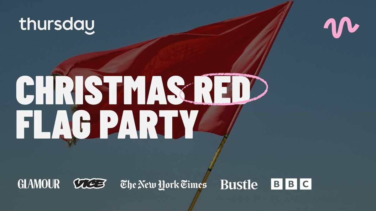 Thursday | CHRISTMAS RED FLAG PARTY | Junction, Manchester
