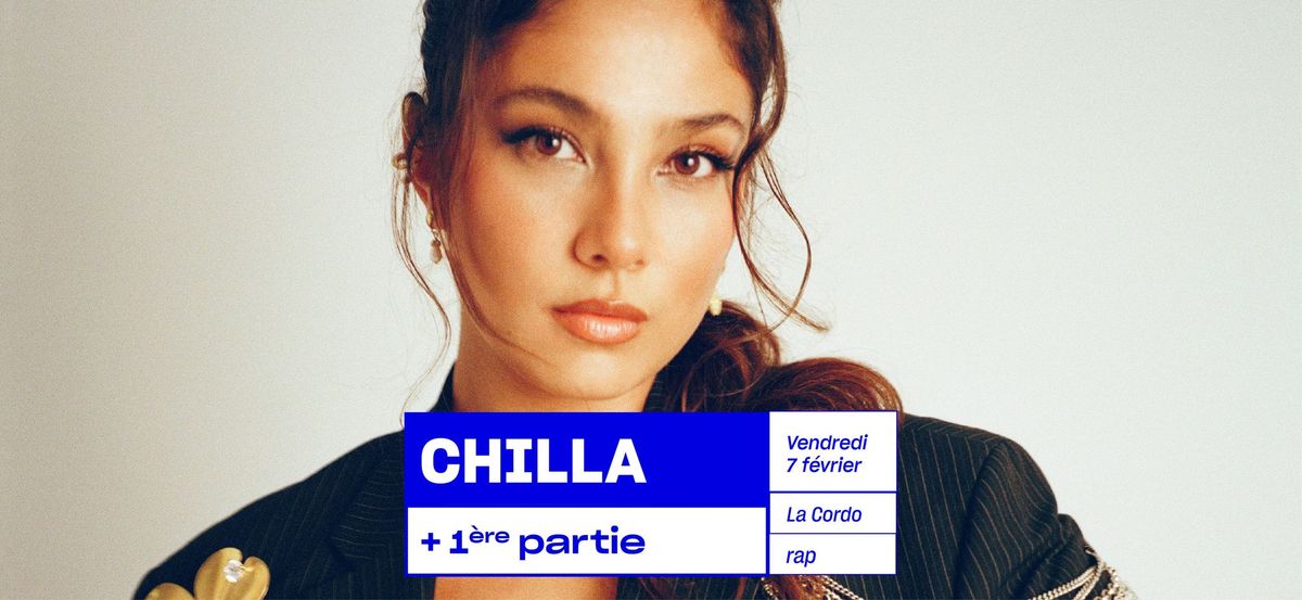 CHILLA + 1\u00e8re partie | rap