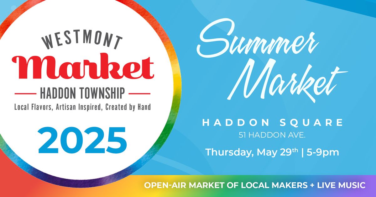 Haddon Square Summer Maker's Market