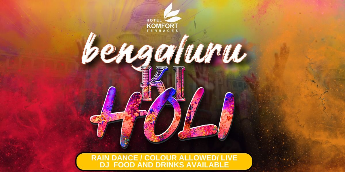 BENGALURU KI HOLI