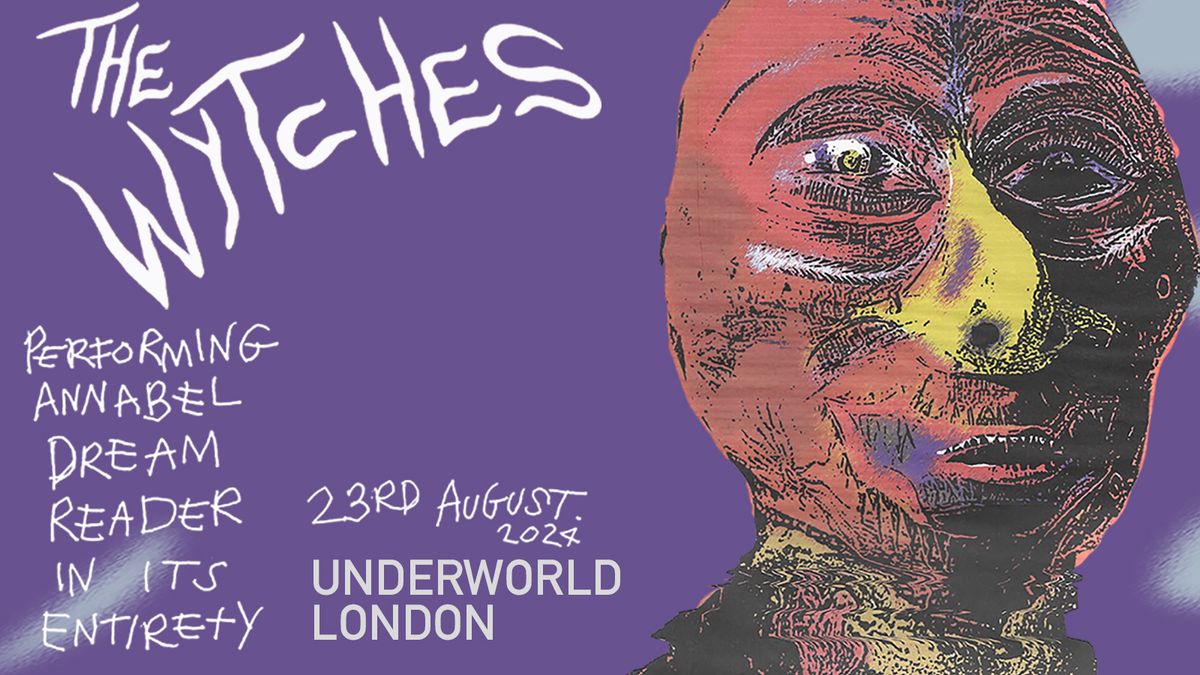 THE WYTCHES at The Underworld - London
