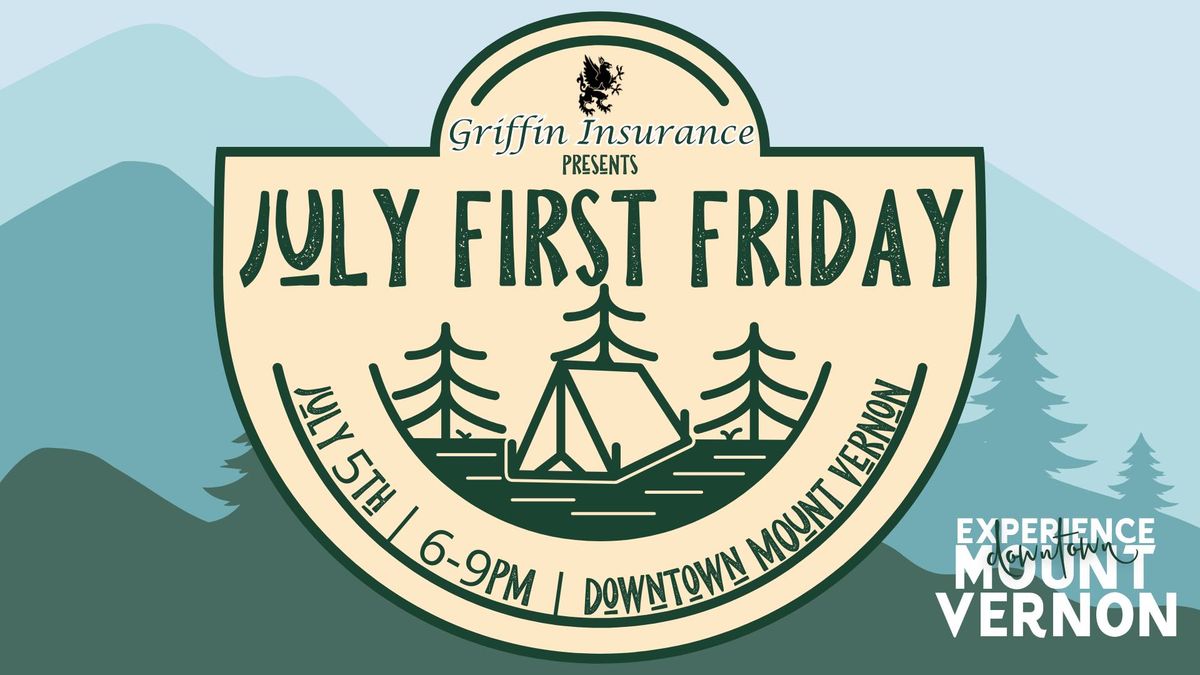 July First Friday presented by Griffin Insurance