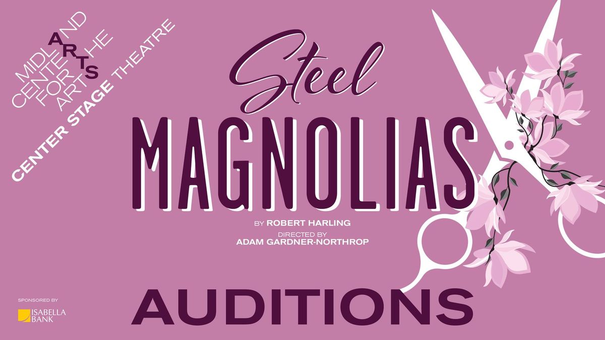 AUDITIONS \/ Steel Magnolias
