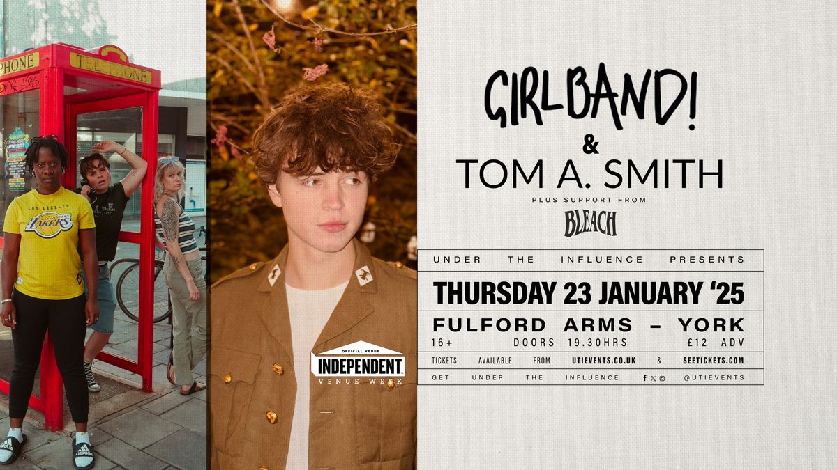 GIRLBAND! & TOM A. SMITH + BLEACH | THE FULFORD ARMS | YORK