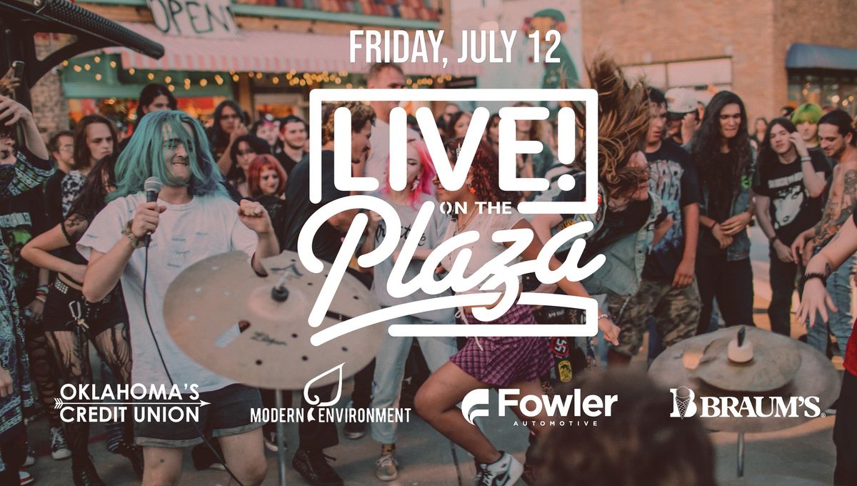 LIVE! on the Plaza: Summer Block Party