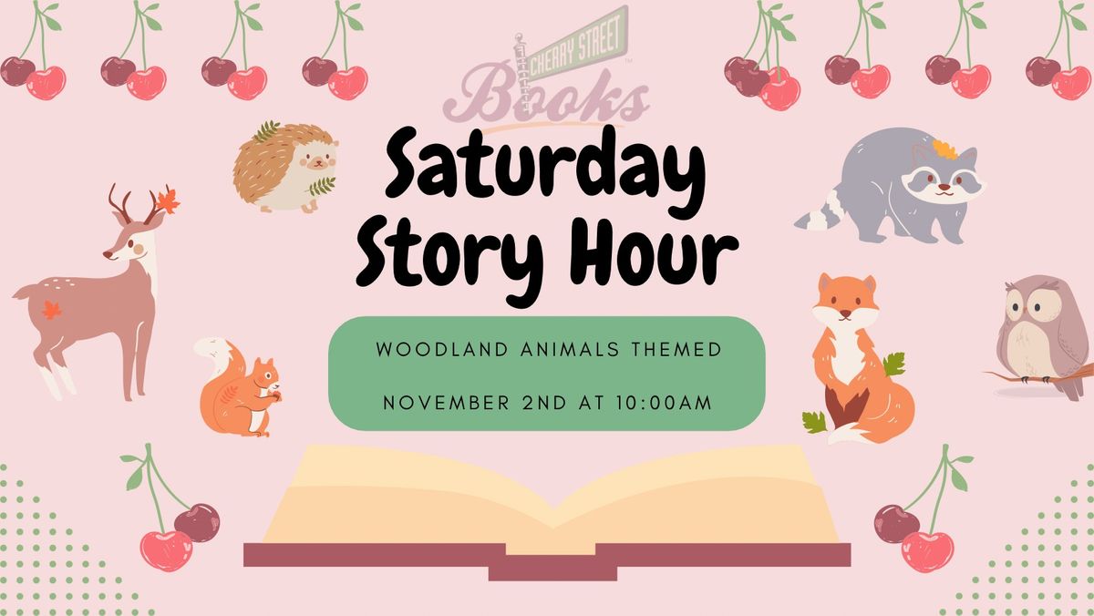 Saturday Story Hour: Woodland Animals Themed