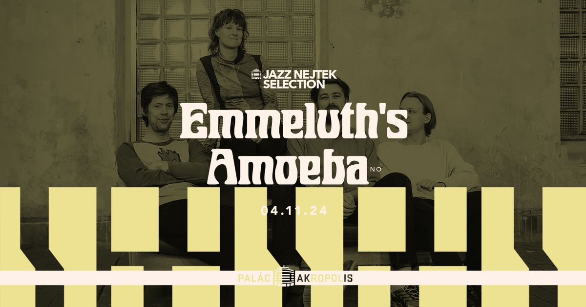 Emmeluth's Amoeba (NO) | Jazz Nejtek Selection | Atrium \u017di\u017ekov