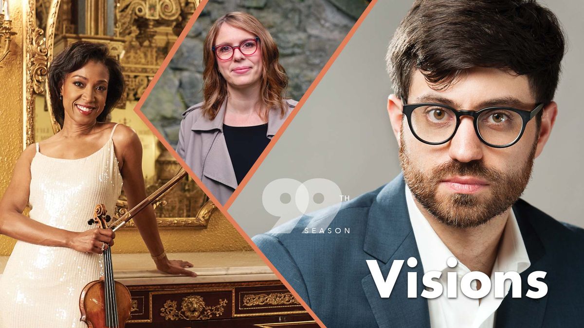 Visions - Madison Symphony Orchestra's 99th Season