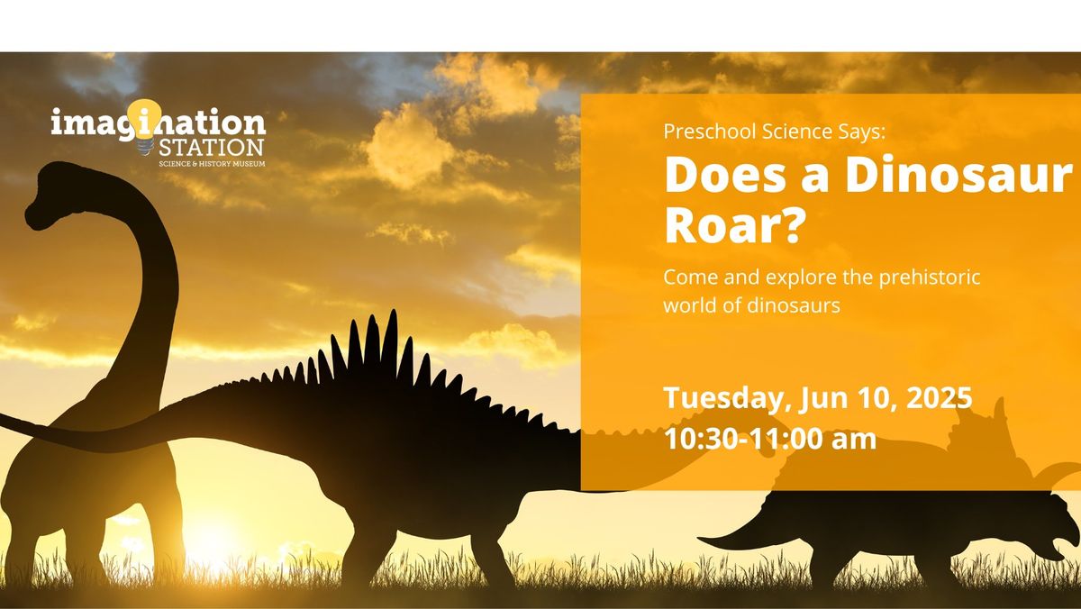 Preschool Science Says: Does a Dinosaur Roar?