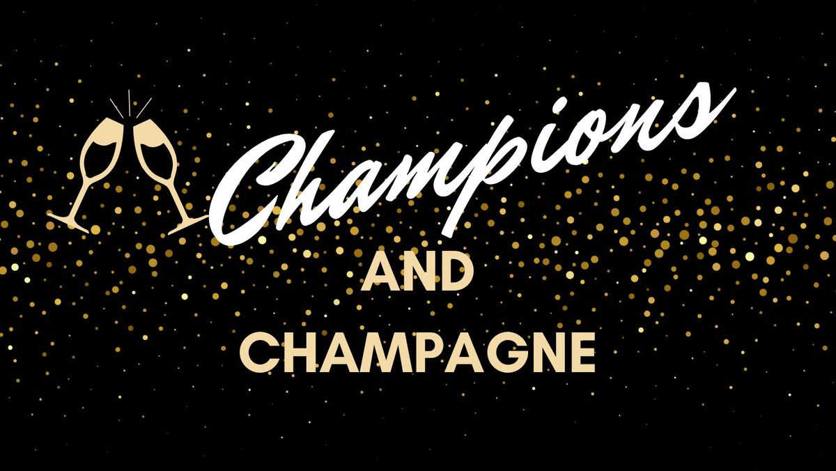 Champions & Champagne \ud83e\udd42\ud83c\udf7e