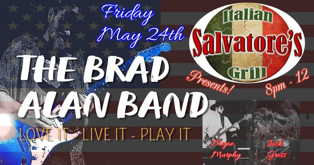 Brad Alan Band LIVE! @ Salvatores