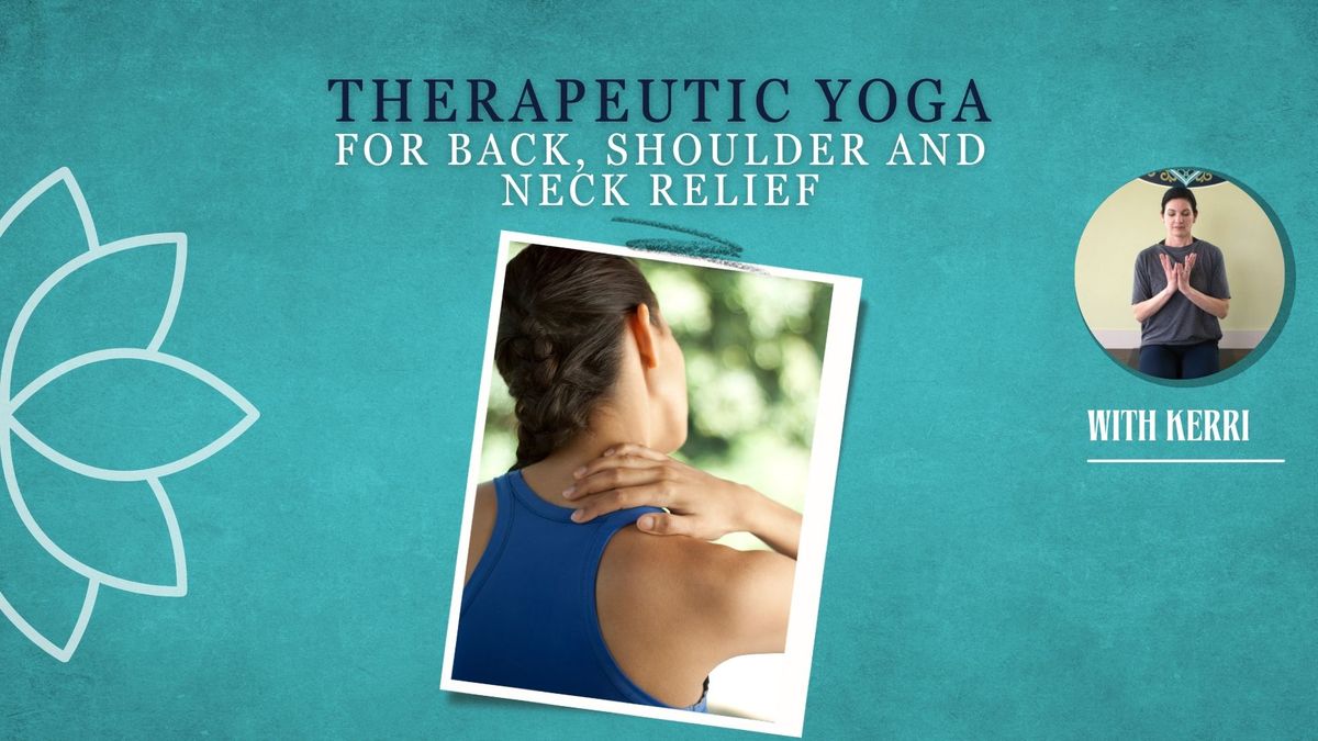 Therapeutic Yoga for Back, Shoulder and Neck Relief