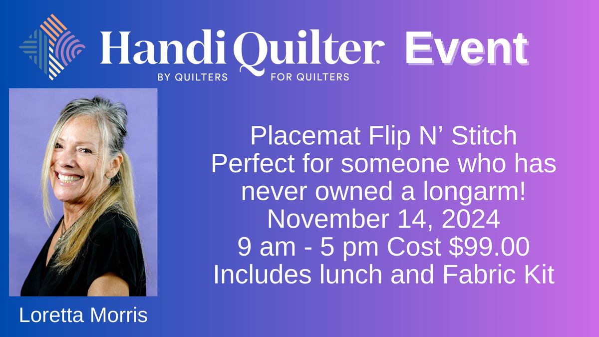 Handi Quilter Event 11\/14\/24 - Flip N Stitch Placemats