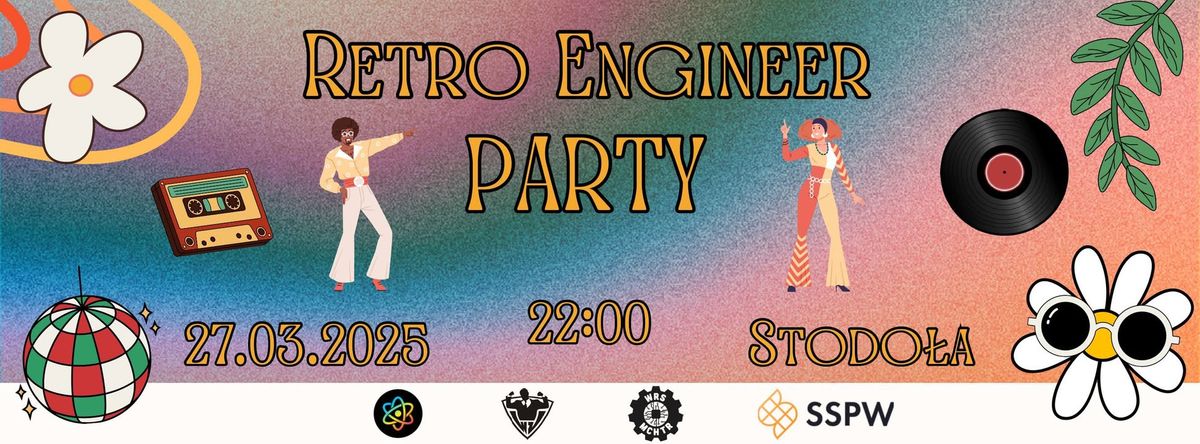 \u2699\ufe0f Retro Engineer Party \u2699\ufe0f