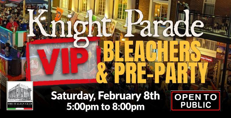 Knight Parade VIP Pre-Party & Bleacher Seating