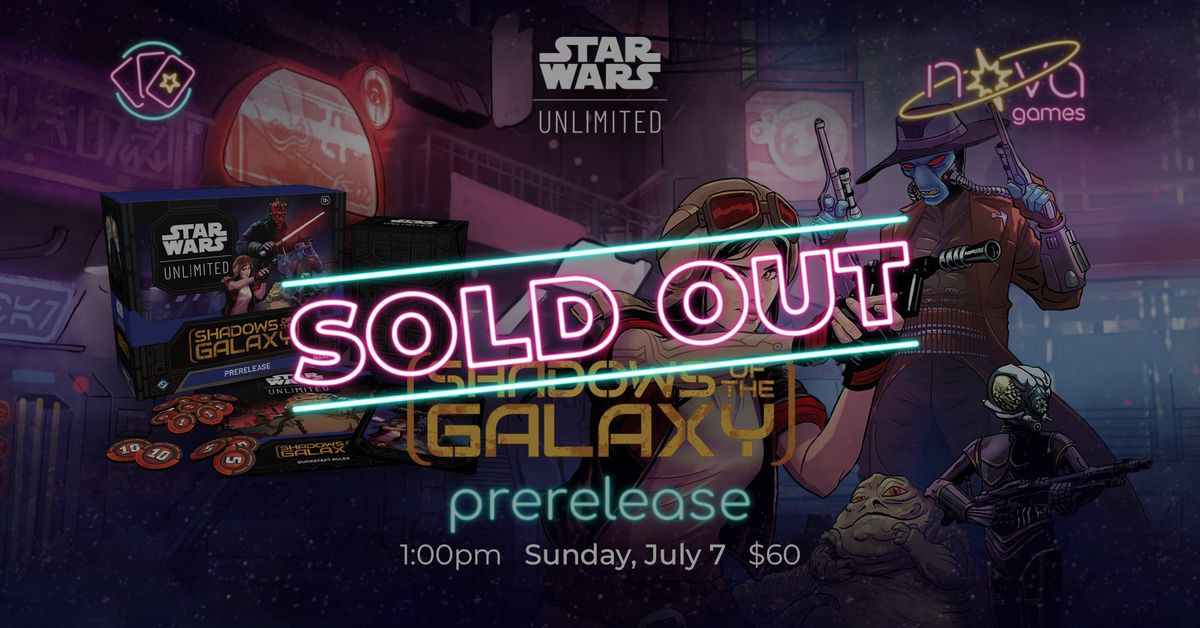 Star Wars: Unlimited - Prerelease - Shadows of the Galaxy