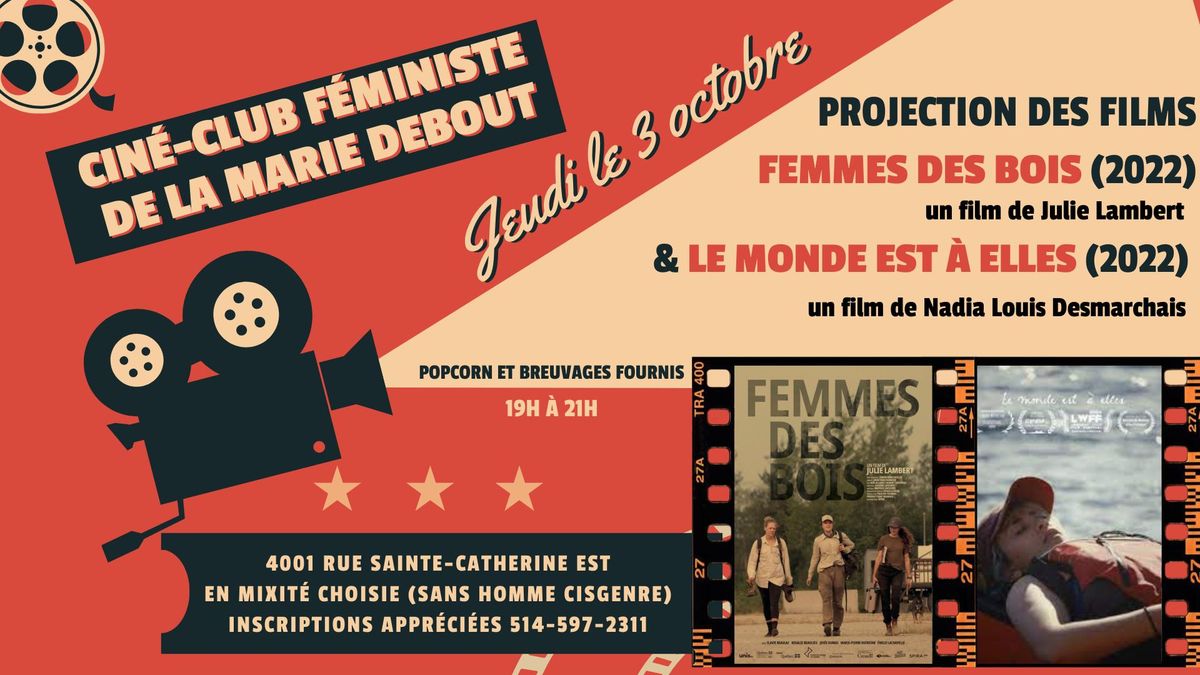 Cin\u00e9-Club f\u00e9ministe de La Marie Debout : FEMMES DES BOIS & LE MONDE EST \u00c0 ELLES