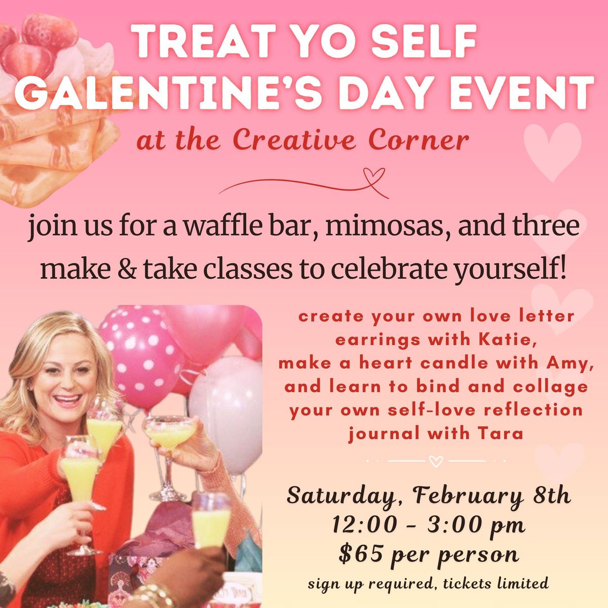 Treat Yo Self Galentine's Day at The Creative Corner