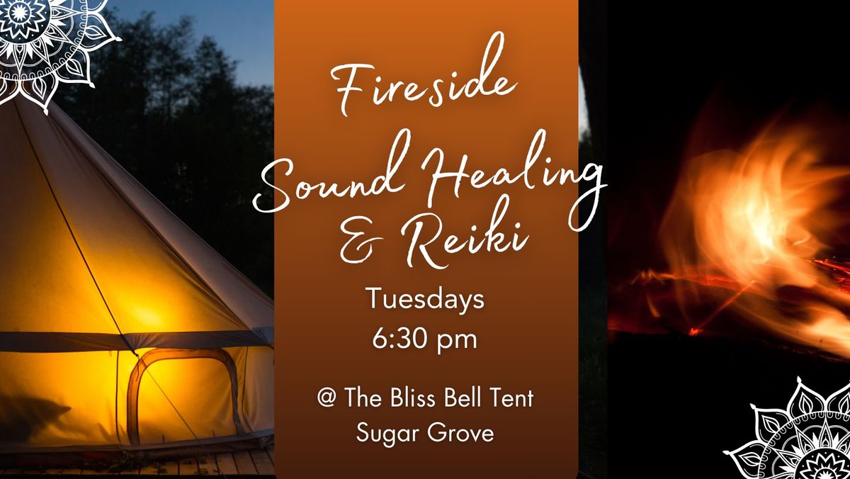 Fireside Sound Healing & Reiki