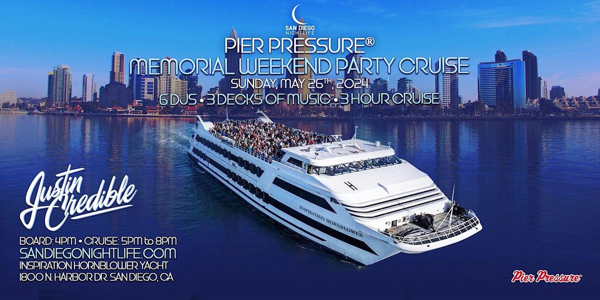 San Diego Memorial Day Weekend | Pier Pressure\u00ae Mega Yacht Party