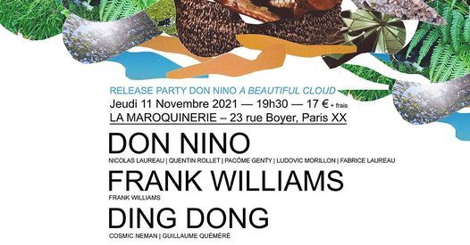 Release Party DON NINO "A Beautiful Cloud" : DON NINO + FRANK WILLIAMS + DING DONG