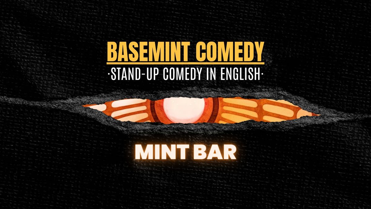 \ud83c\udfa4 Stand-up Comedy in English at Basemint Comedy \u2022 Sunday