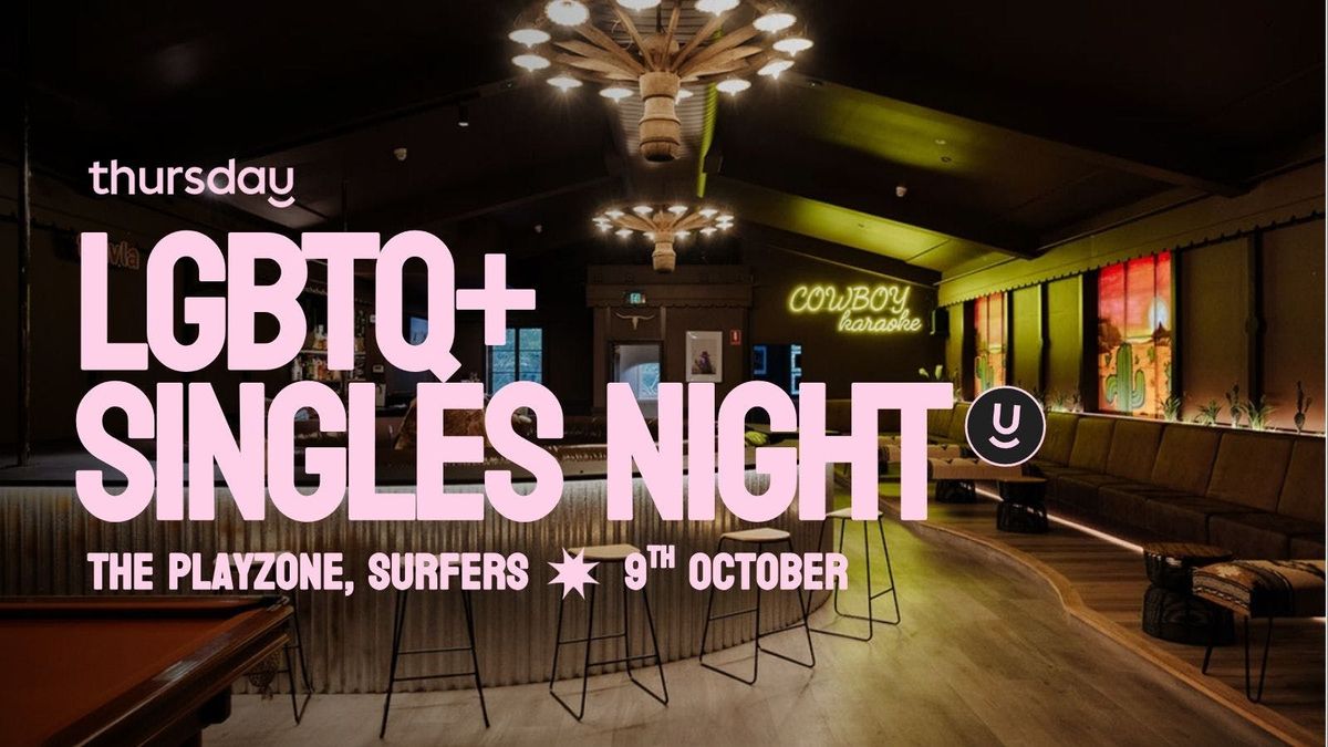 Thursday | LGBTQ+ THE PLAYZONE | Gold Coast