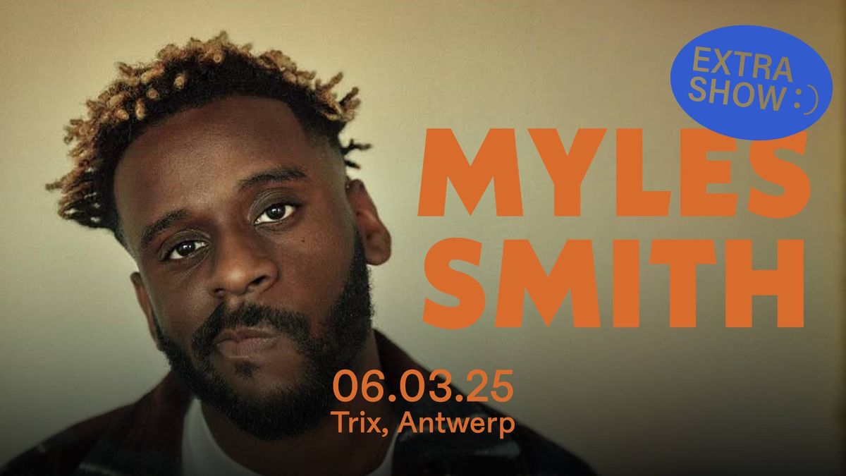 Extra Show! Myles Smith \/ Trix