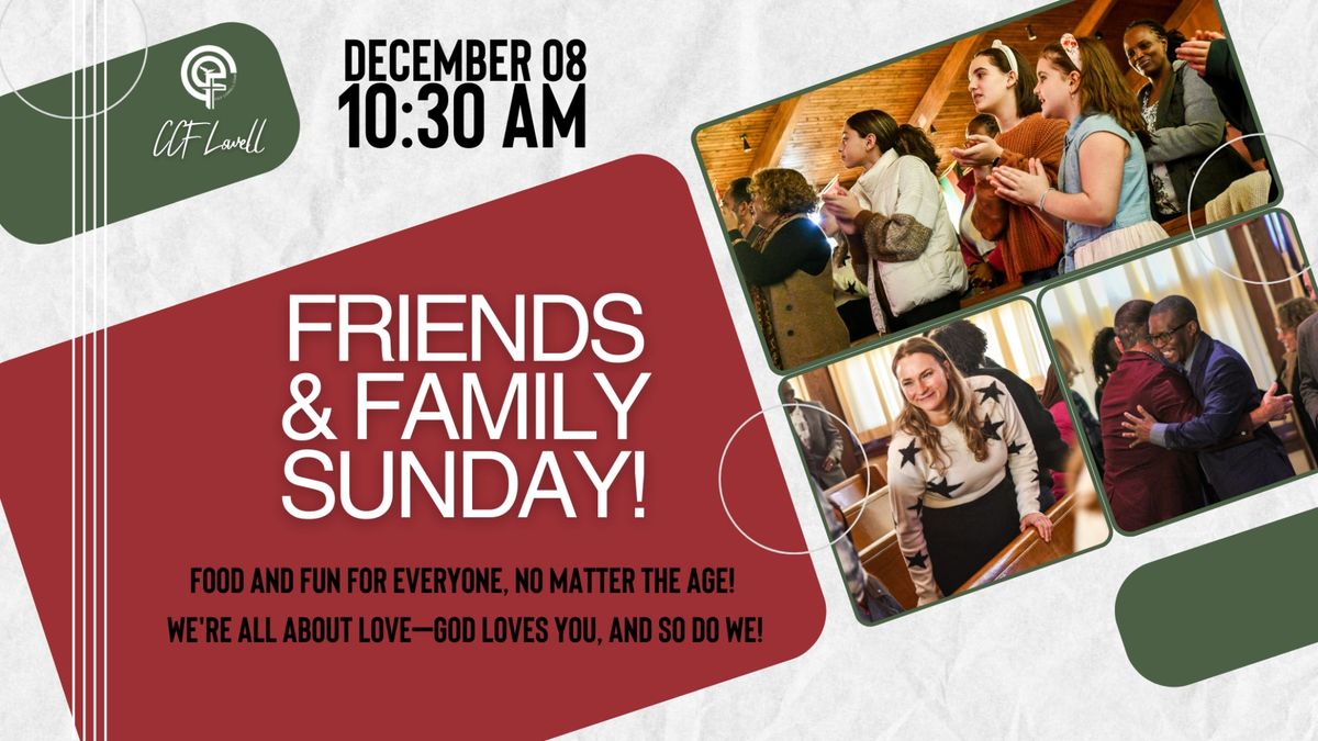 Friends & Family Sunday!