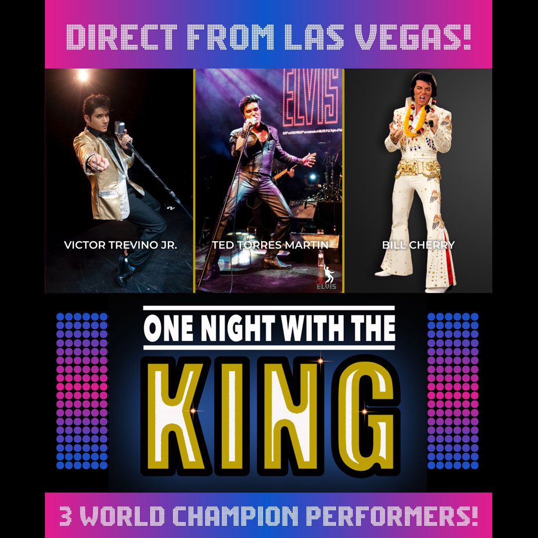 One Night with The King - 3 World Champion Elvis Performers