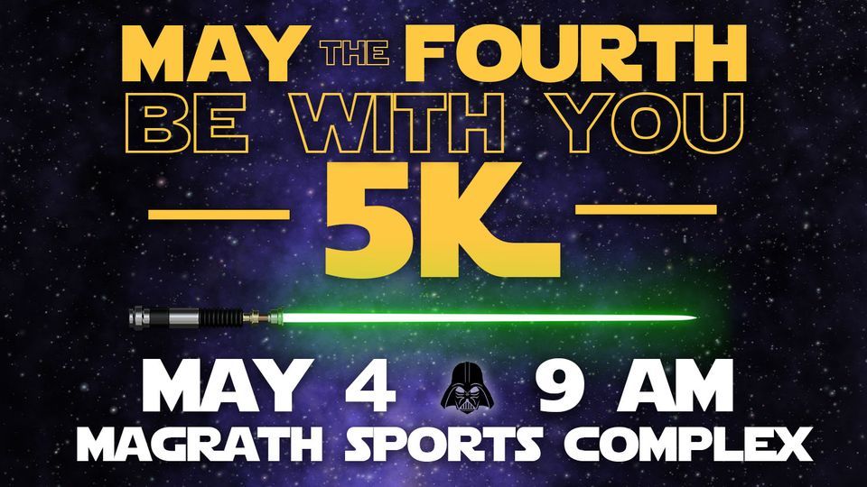 May the 4th Be With You 5K