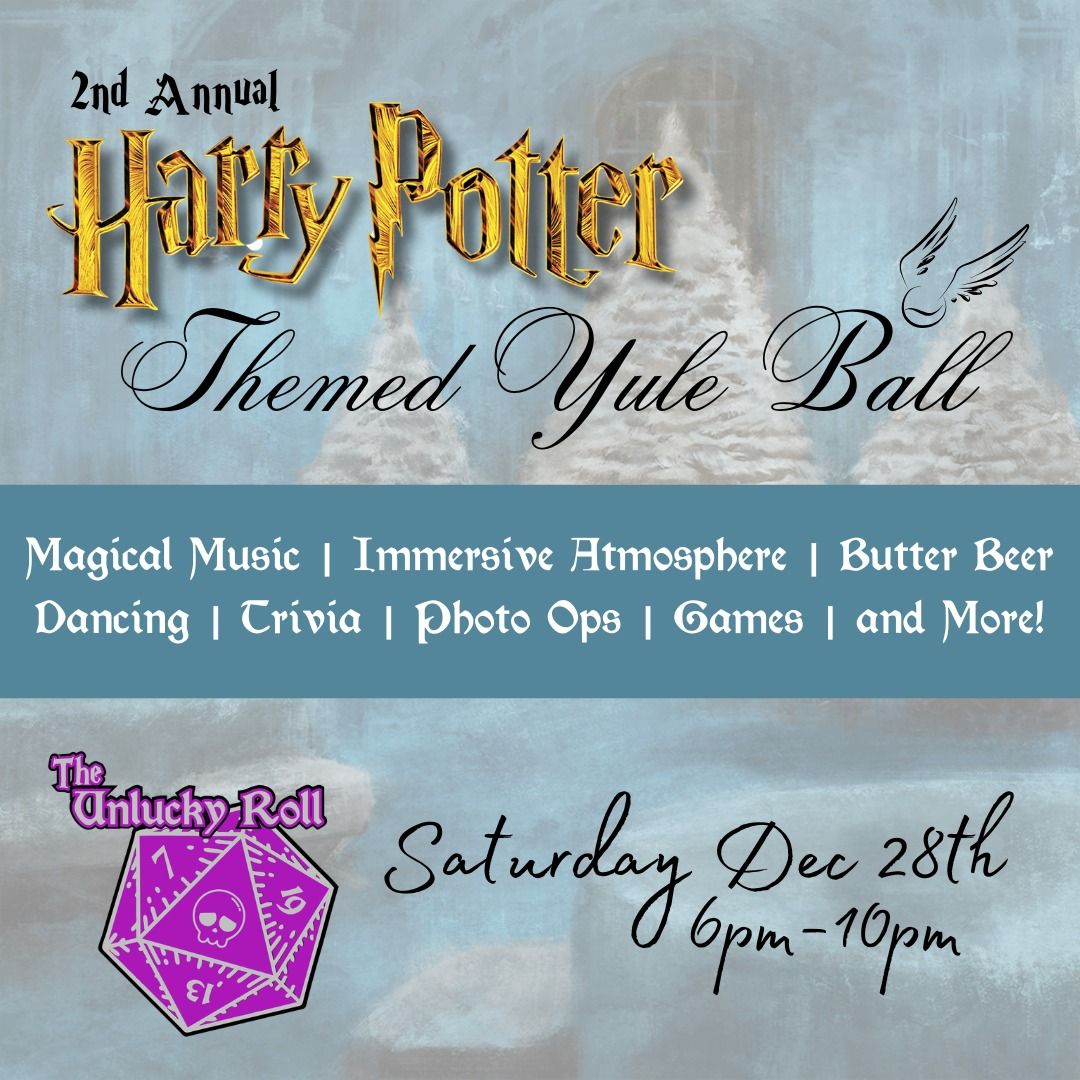 Harry Potter Themed Yule Ball at The Unlucky Roll