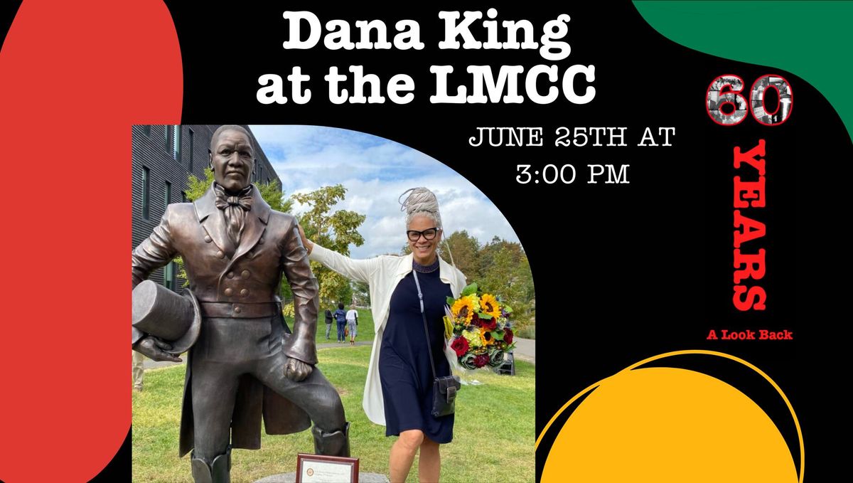 Dana King at the LMCC