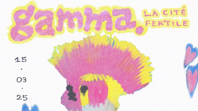 Gamma x La Cit\u00e9 Fertile