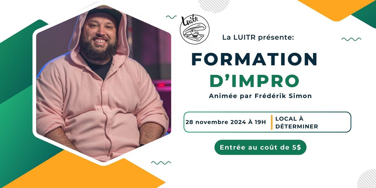 La LUITR pr\u00e9sente: formation d'impro avec Fr\u00e9d\u00e9rik Simon