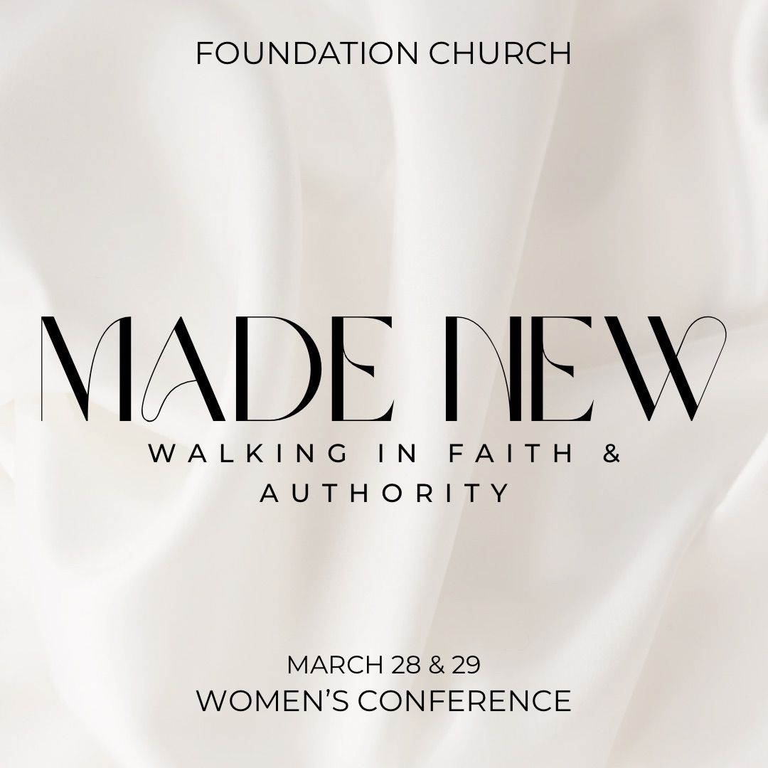 Made New - Walking In Faith & Authority 