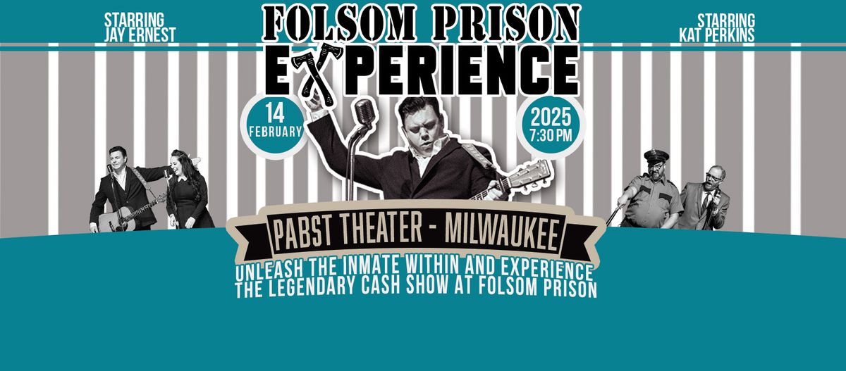 Folsom Prison Experience | Pabst Theatre