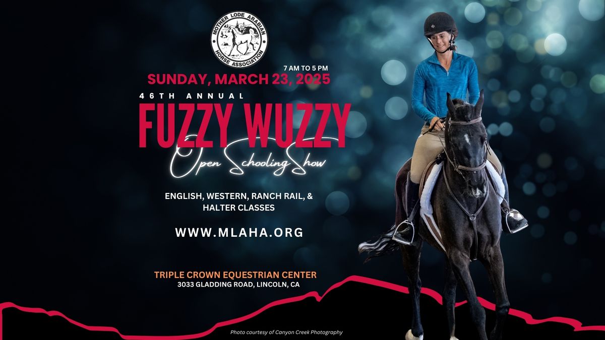 46th Annual Fuzzy Wuzzy Open Schooling Show