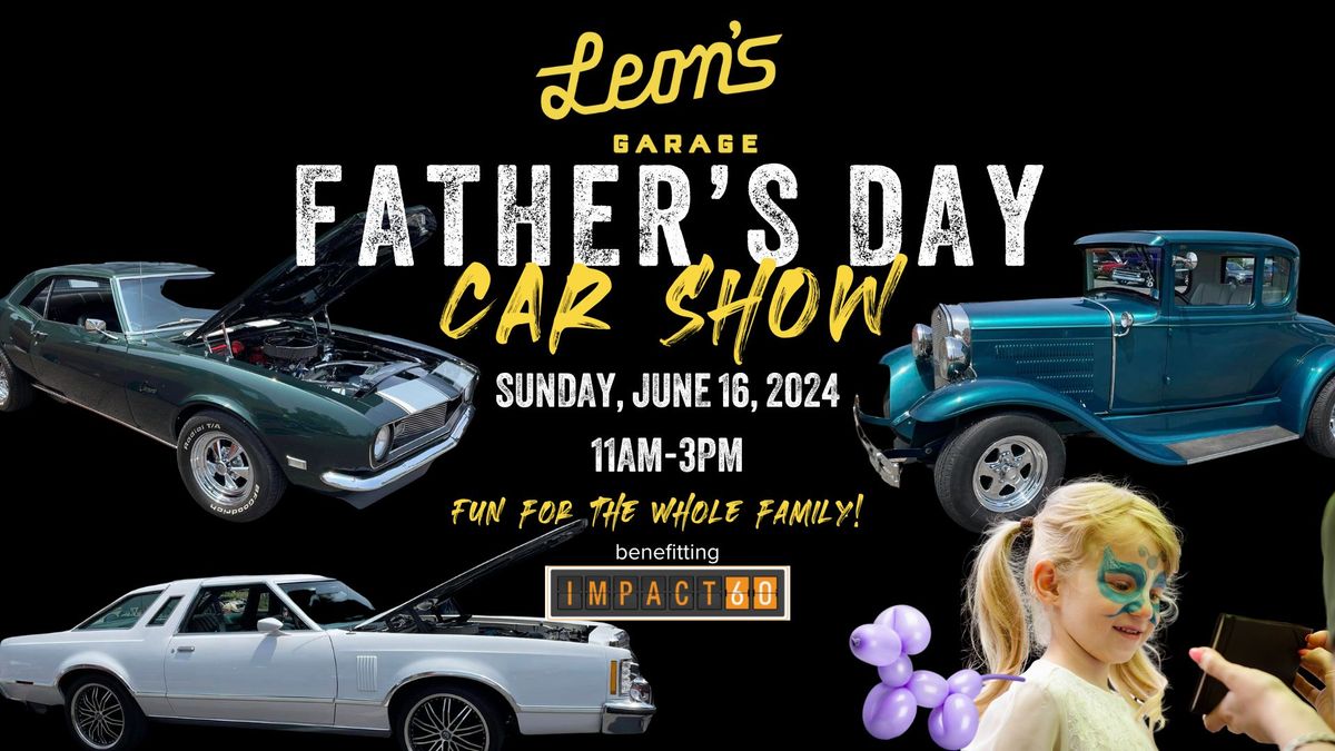 Registrations are full: Leon's 2nd Annual Father's Day Car Show