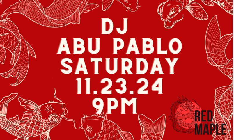 ABU PABLO spins House, Jazz, Soul and FUNK 