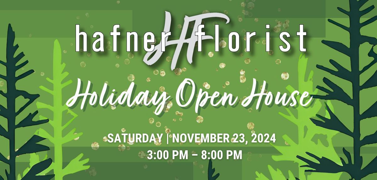 Hafner Florist Annual Holiday Open House