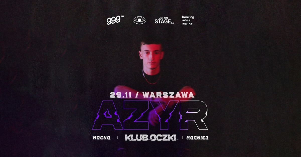 Azyr \u2022 29 listopada 2024 \u2022 Oczki, Warszawa