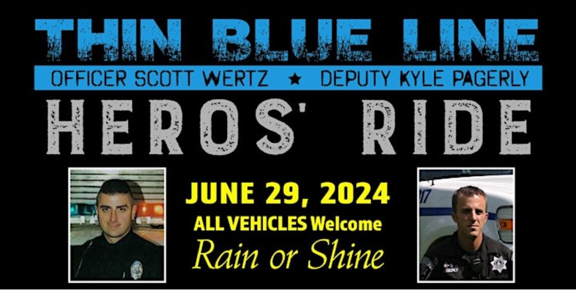 Thin Blue Line - Heroes Ride JUNE 29 2024
