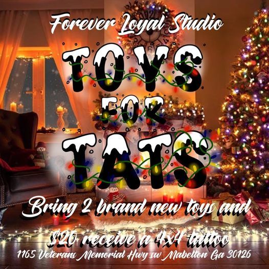 Forever Loyal Studios 1st annual Toys For Tats