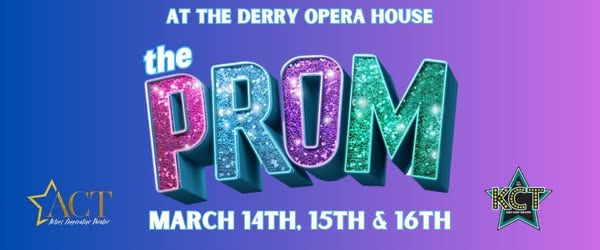 KCT and ACT Present: The Prom