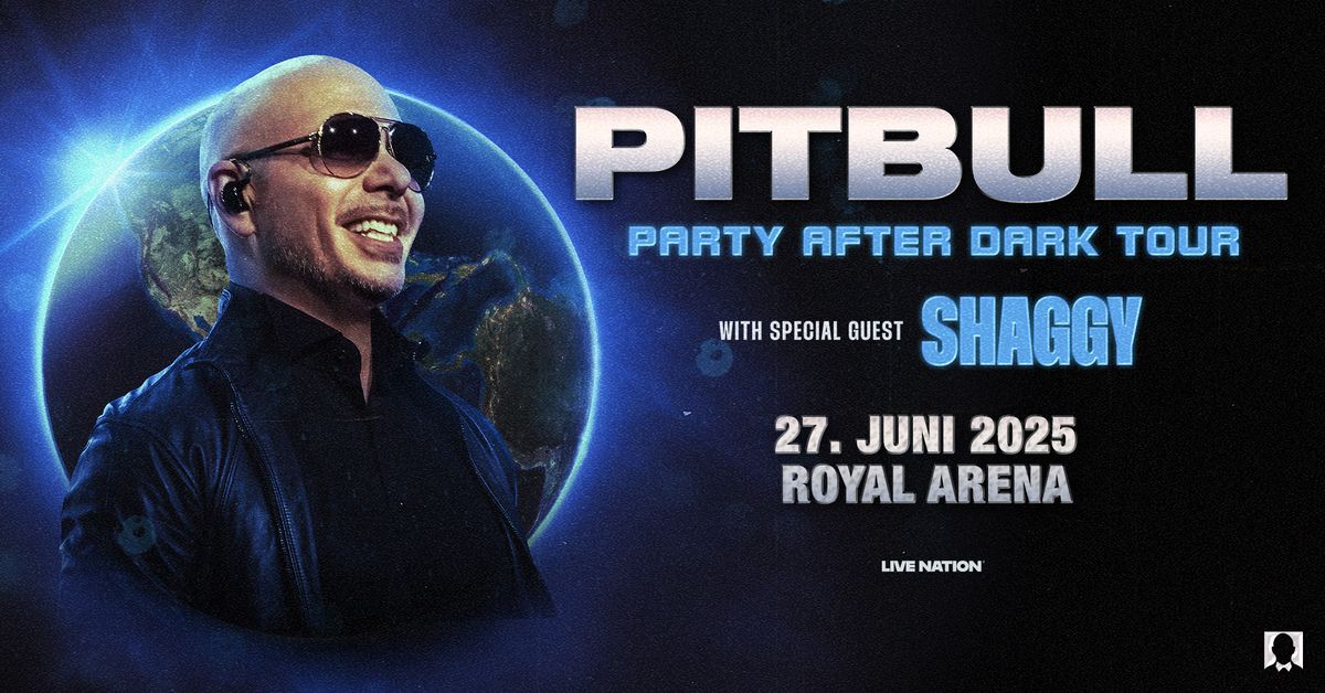 Pitbull \u2013 Party After Dark \/ Royal Arena \/ 27. juni 2025