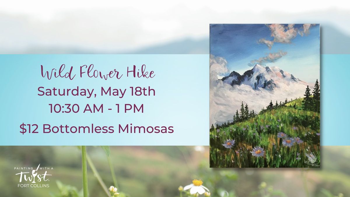 Wild Flower Hike: $12 bottomless mimosas