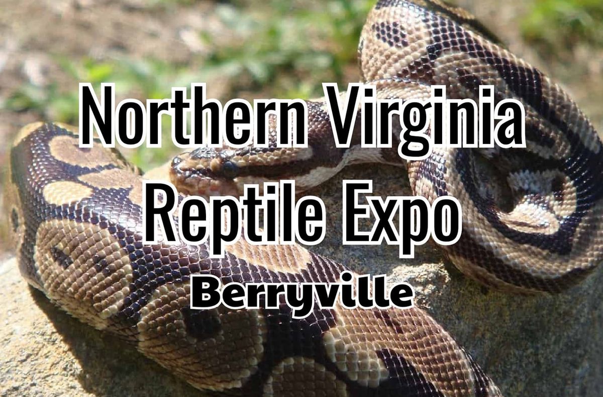 Northern Virginia Reptile Expo Berryville