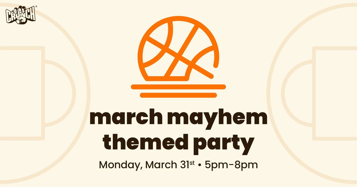 March Mayhem-Themed End of Month Party